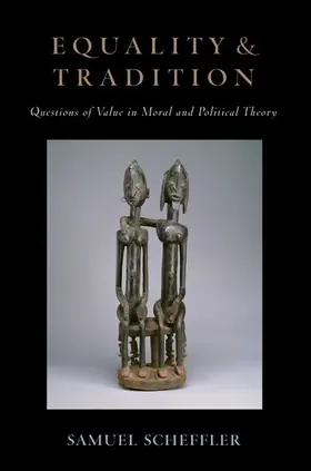 Scheffler |  Equality and Tradition | Buch |  Sack Fachmedien