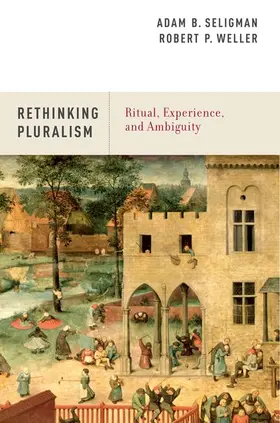 Seligman / Weller |  Rethinking Pluralism | Buch |  Sack Fachmedien