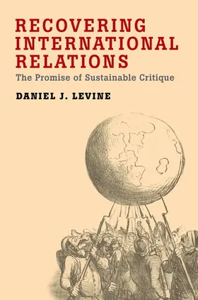 Levine |  Recovering International Relations | Buch |  Sack Fachmedien