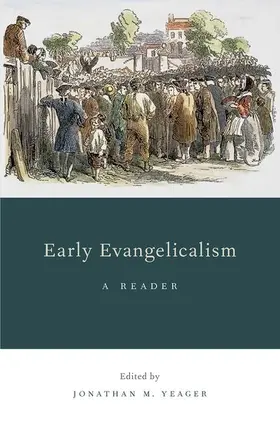 Yeager |  Early Evangelicalism | Buch |  Sack Fachmedien