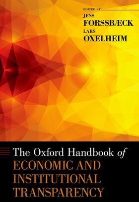 Forssbaeck / Oxelheim |  The Oxford Handbook of Economic and Institutional Transparency | Buch |  Sack Fachmedien