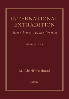 Bassiouni | International Extradition | Buch | 978-0-19-991789-1 | www.sack.de
