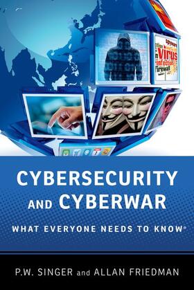 Singer / Friedman | Cybersecurity and Cyberwar | Buch | 978-0-19-991811-9 | sack.de