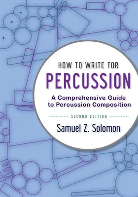 Solomon | HOW TO WRITE PERCUSSION 2E P | Buch | 978-0-19-992036-5 | sack.de