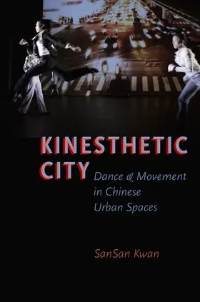 Kwan |  Kinesthetic City | Buch |  Sack Fachmedien