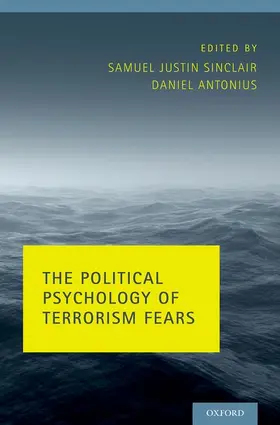 Antonius / Sinclair |  Political Psychology of Terrorism Fears | Buch |  Sack Fachmedien