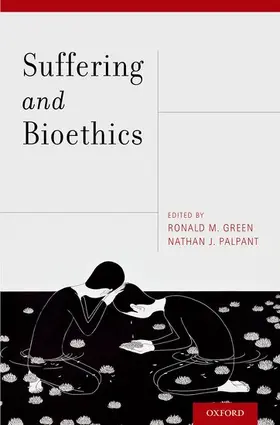 Green / Palpant |  Suffering and Bioethics | Buch |  Sack Fachmedien