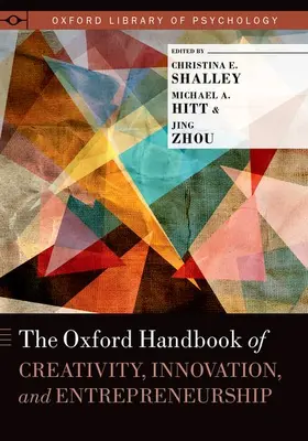 Shalley / Hitt / Zhou |  The Oxford Handbook of Creativity, Innovation, and Entrepreneurship | Buch |  Sack Fachmedien