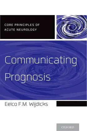 Wijdicks |  Communicating Prognosis | Buch |  Sack Fachmedien