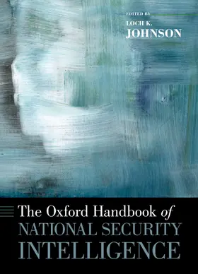 Johnson | The Oxford Handbook of National Security Intelligence | Buch | 978-0-19-992947-4 | www.sack.de