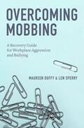 Duffy / Sperry |  Overcoming Mobbing | Buch |  Sack Fachmedien