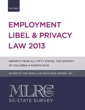 The Media Law Resource Center, Inc. |  MLRC 50-State Survey: Employment Libel & Privacy Law 2013 | Buch |  Sack Fachmedien