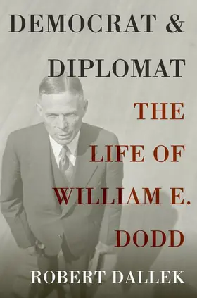 Dallek | Democrat and Diplomat | Buch | 978-0-19-993172-9 | www.sack.de