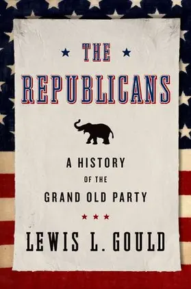 Gould | Republicans | Buch | 978-0-19-993662-5 | www.sack.de