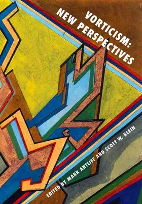 Antliff / Klein |  VORTICISM NEW PERSPECTIVES C | Buch |  Sack Fachmedien