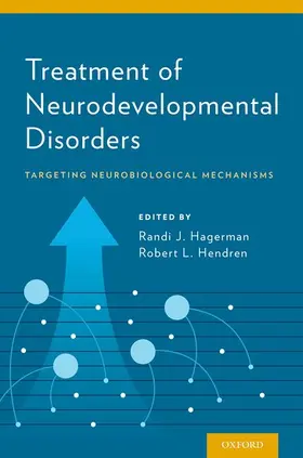 Hagerman / Hendren |  Treatment of Neurodevelopmental Disorders | Buch |  Sack Fachmedien