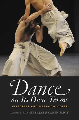 Bales / Eliot | Dance on Its Own Terms | Buch | 978-0-19-993998-5 | www.sack.de