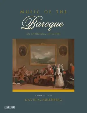 Schulenberg | Music of the Baroque: An Anthology of Scores | Buch | 978-0-19-994202-2 | sack.de