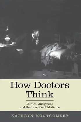 Mongtomery | How Doctors Think | Buch | 978-0-19-994205-3 | www.sack.de