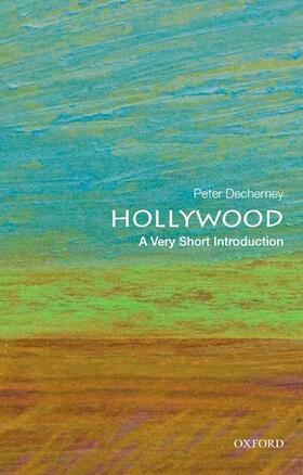Decherney | Hollywood: A Very Short Introduction | Buch | 978-0-19-994354-8 | sack.de