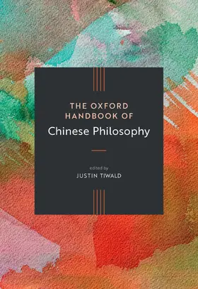 Tiwald |  The Oxford Handbook of Chinese Philosophy | Buch |  Sack Fachmedien
