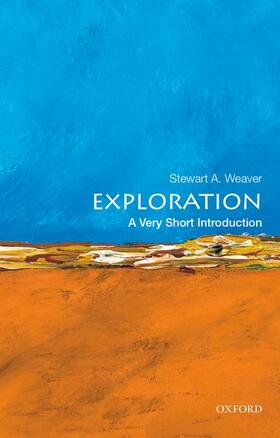 Weaver | Exploration: A Very Short Introduction | Buch | 978-0-19-994695-2 | sack.de