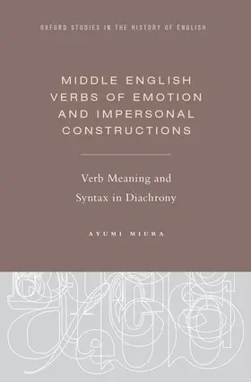 Miura |  Middle English Verbs of Emotion and Impersonal Constructions | Buch |  Sack Fachmedien