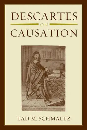 Schmaltz |  Descartes on Causation | Buch |  Sack Fachmedien