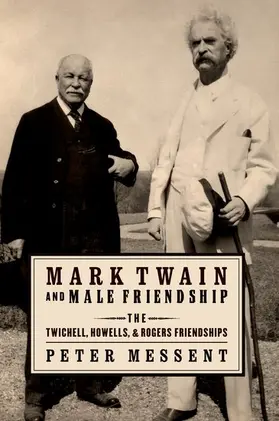 Messent |  Mark Twain and Male Friendship | Buch |  Sack Fachmedien