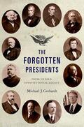 Gerhardt |  The Forgotten Presidents: Their Untold Constitutional Legacy | Buch |  Sack Fachmedien