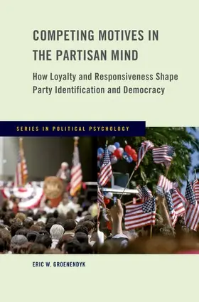Groenendyk |  Competing Motives in the Partisan Mind | Buch |  Sack Fachmedien