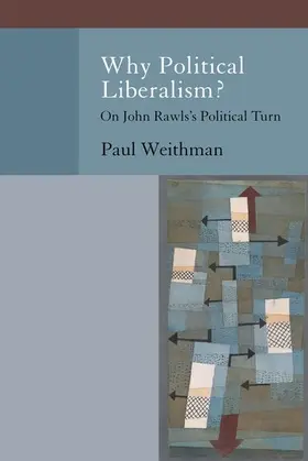 Weithman |  Why Political Liberalism? | Buch |  Sack Fachmedien