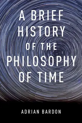 Bardon |  A Brief History of the Philosophy of Time | Buch |  Sack Fachmedien