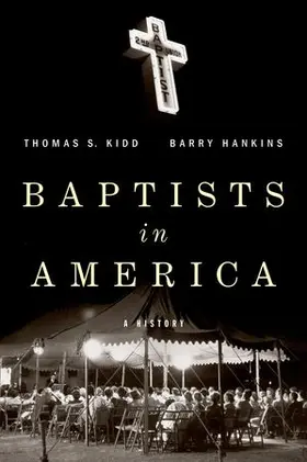 Kidd / Hankins |  Baptists in America | Buch |  Sack Fachmedien