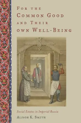 Smith |  For the Common Good and Their Own Well-Being | Buch |  Sack Fachmedien