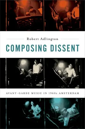 Adlington |  Composing Dissent | Buch |  Sack Fachmedien