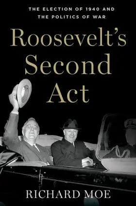 Moe | Roosevelt's Second Act | Buch | 978-0-19-998191-5 | www.sack.de