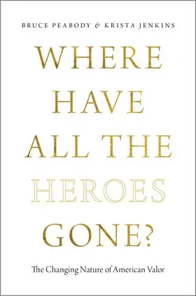 Peabody / Jenkins |  Where Have All the Heroes Gone? | Buch |  Sack Fachmedien