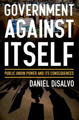 DiSalvo |  Government Against Itself | Buch |  Sack Fachmedien