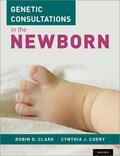 Clark / Curry |  Genetic Consultations in the Newborn | Buch |  Sack Fachmedien