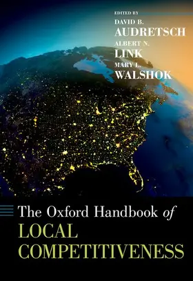 Audretsch / Link / Walshok |  Oxford Handbook of Local Competitiveness | Buch |  Sack Fachmedien