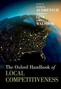 Audretsch / Link / Walshok |  The Oxford Handbook of Local Competitiveness | Buch |  Sack Fachmedien