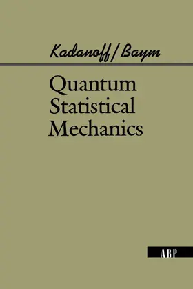 Kadanoff |  Quantum Statistical Mechanics | Buch |  Sack Fachmedien