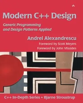 Alexandrescu |  Modern C++ Design: Generic Programming and Design Patterns Applied | Buch |  Sack Fachmedien
