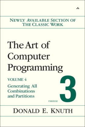 Knuth |  The Art of Computer Programming, Volume 4, Fascicle 3: Generating All Combinations and Partitions | Buch |  Sack Fachmedien