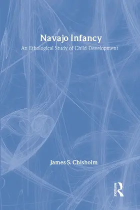 Chisholm |  Navajo Infancy | Buch |  Sack Fachmedien