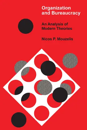 Mouzelis / Nicholson |  Organization and Bureaucracy | Buch |  Sack Fachmedien