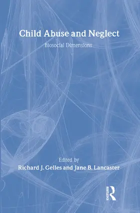 Lancaster / Gelles |  Child Abuse and Neglect | Buch |  Sack Fachmedien