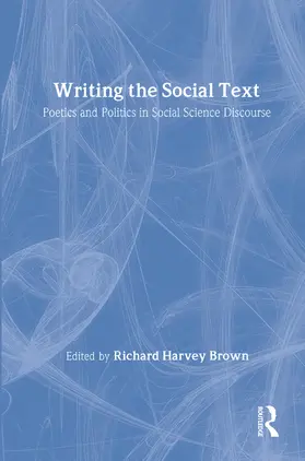 Brown |  Writing the Social Text | Buch |  Sack Fachmedien