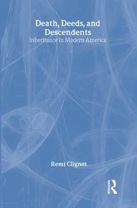 Clignet / Beckert / Harrington | Death, Deeds, and Descendents | Buch | 978-0-202-30398-7 | www.sack.de